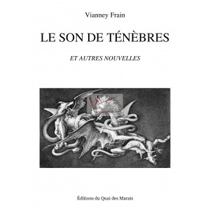 Le son de ténèbres et autres nouvelles